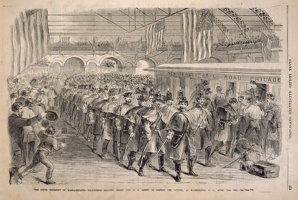 The Sixth Regiment of Massachusetts Volunteers Leaving Jersey City R. R. Depot, to Defend the Capitol, at Washington, D C. [sic],  April 18th, 1861.