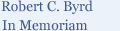 Remebering Senator Robert C. Byrd