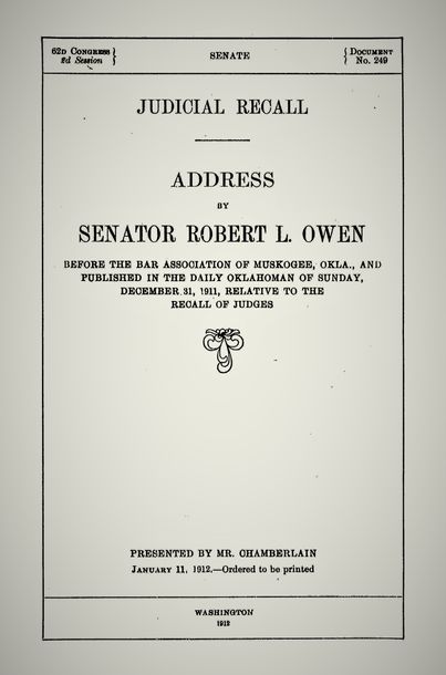 Address by Senator Robert L. Owen (D-OK) on Judicial Recall