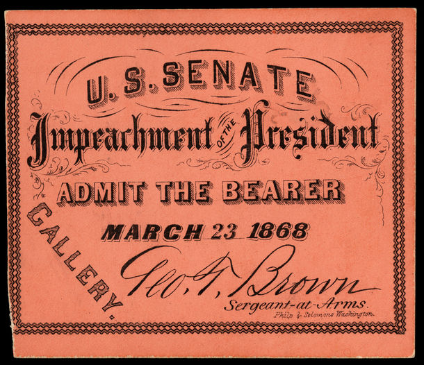 Ticket, 1868 Impeachment Trial, United States Senate Chamber (Acc. No. 16.00062.001)