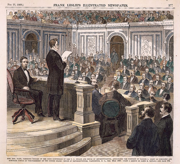 Hon. Ben. Wade, Presiding Officer of the Joint Convention of the U.S. Senate and House of Representatives, Announcing the Election of Ulysses S. Grant as President and Schuyler Colfax as Vice-President of the United States-House of Representatives, Washington, D.C., Feb. 10th 1869.