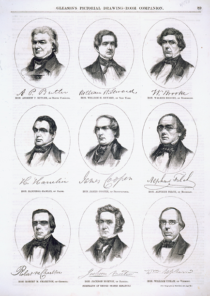 (left to right, top) Butler, Andrew P.Seward, William H.Brooke, Walker(center) Hamlin, HannibalCooper, JamesFelch, Alpheus(bottom) Charlton, Robert M.Morton, JacksonUpham, William