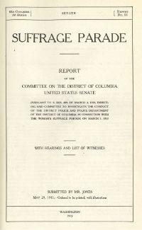 Senate Committee Report on the Suffrage Parade Investigation, 1913