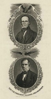 Campaign poster with Henry Clay and Theodore Frelinghuysen